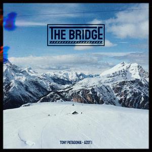 The Bridge (Explicit)