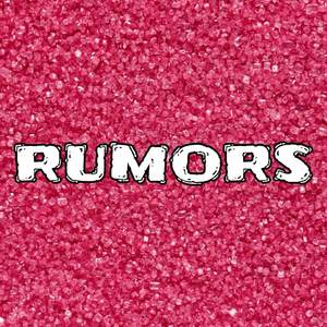 Rumors (Explicit)