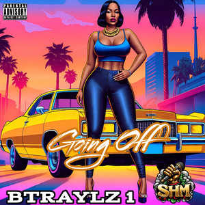 Going Off (Explicit)