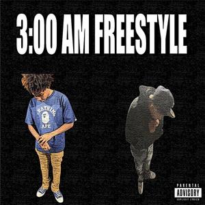 3:00 AM Freestyle (feat. Duhndoda) [Explicit]