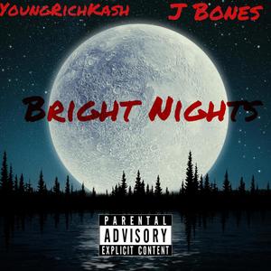 Bright Nights (Explicit)