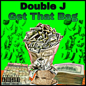 Get That Bag (Explicit)