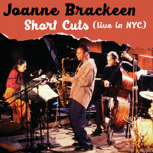 Short Cuts (Live in NYC) (Saturday - Live at the Jazz Standard)