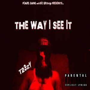 The Way I See It (Explicit)