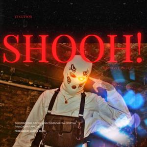 SHOOH! (Explicit)