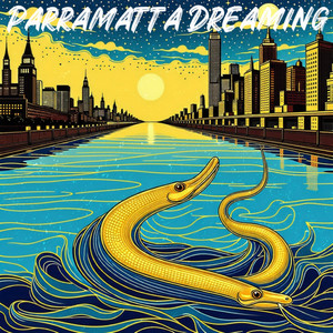 Parramatta Dreaming (Explicit)