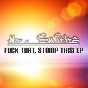 **** That, Stomp This! EP