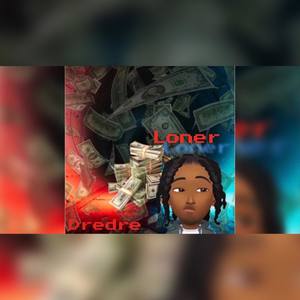 Loner (Explicit)