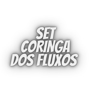 SET CORINGA DOS FLUXOS (Explicit)