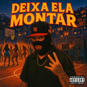 DEIXA ELA MONTAR (Explicit)