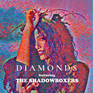 Diamonds(feat. The Shadowboxers) (Remix)