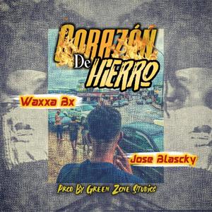 Corazón de Hierro (feat. Waxxa Bx & Jose Blascky) [Explicit]