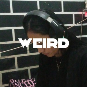 Weird
