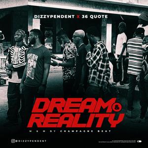 Dreams And Reality (feat. 36 Quotes) [Explicit]