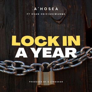 Lock in a Year (feat. Ksan Edicius & Wanme)