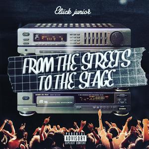 From the streets to the stage (EP) [Explicit]