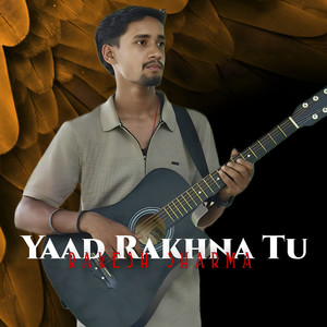 Yaad Rakhna Tu