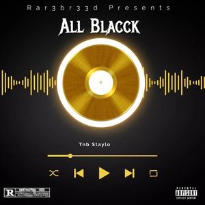 All Blacck (Explicit)