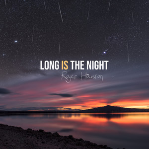 Long Is the Night