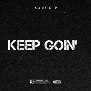 Keep Goin (Explicit)