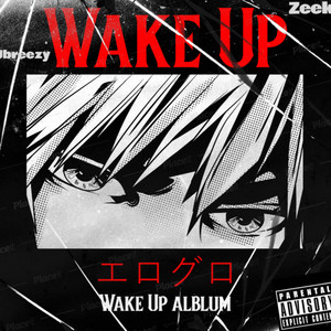 Wake Up (Explicit)