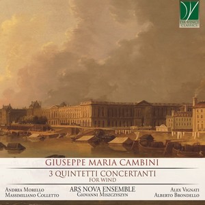 Giuseppe Maria Cambini: 3 Quintetti concertanti (For Wind)