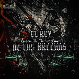 El Rey De Las Brechas (Op-A248) (Explicit)