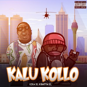 Kalu Kollo (Explicit)