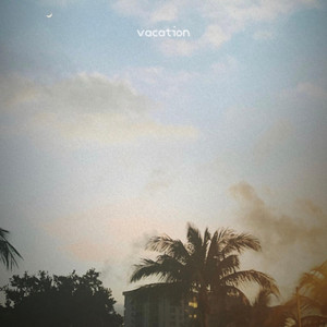 Vacation(feat. Kevin Kuh)
