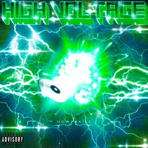 High VOLTAGE (Explicit)