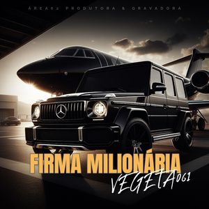 FIRMA MILIONÁRIA (Explicit)