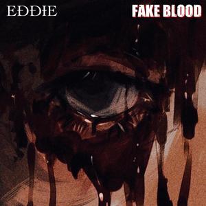 Fake Blood (Explicit)