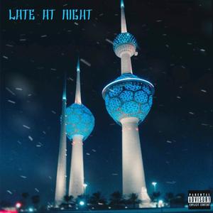 Late At Night (Explicit)