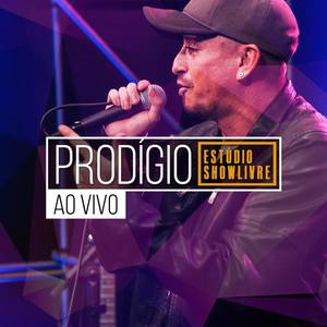 Prodígio no Estúdio Showlivre (Ao Vivo)