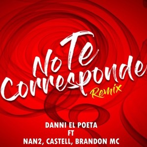 No Te Corresponde (Remix)