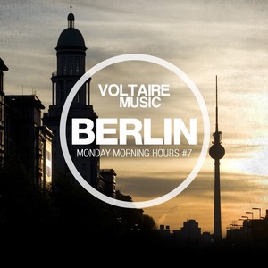 Berlin - Monday Morning Hours, Vol. 7