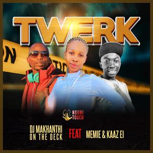 TWERK (feat. Memie & Kaaz Ei)