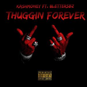 Thuggin Forever (Explicit)