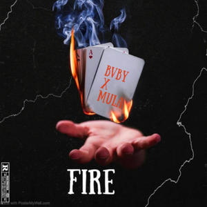 Fire (feat. Drippy Mula) (Explicit)
