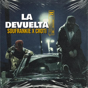 LA DEVUELTA (feat. croti) (Explicit)