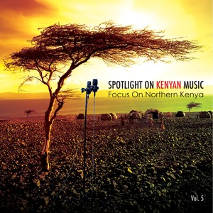 Spotlight on Kenyan Music, Vol. 5