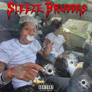 SLEEZE BRUDDAS (Explicit)