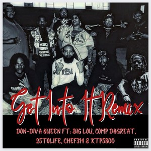 Get Into It.... (feat. Big Lou, Comp DaGreat, 25ToLife, Chef314 & KTP5800) [STL Remix] [Explicit]