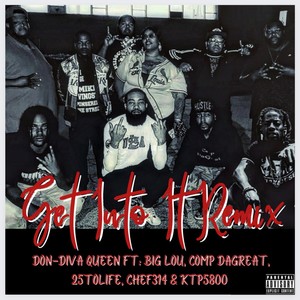 Get Into It.... (feat. Big Lou, Comp DaGreat, 25ToLife, Chef314 & KTP5800) (STL Remix|Explicit)