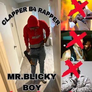 Clapper B4 Rapper (Explicit)