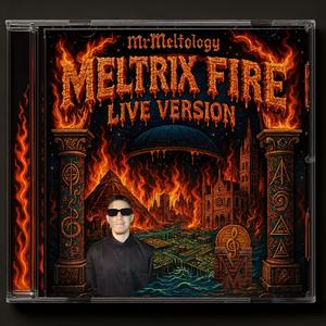 Meltrix Fire (Live Version)