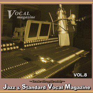 ジャズ・スタンダード ボーカルマガジンVOL.8〈ガイド入りカラオケ〉 (Jazz Standard Vocal Magazine Vol. 8 (Instrumental with a Guide Melody))