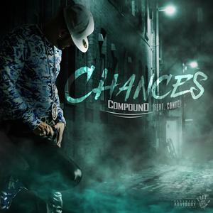 Chances (feat. Conte) (Explicit)