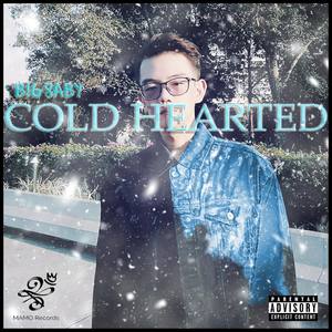 Cold Hearted (Explicit)