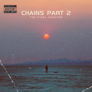 Chains, Pt. 2 (Explicit)